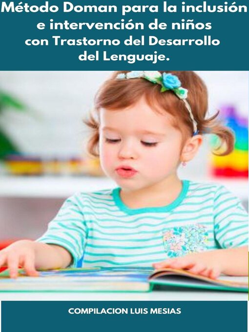 Cover image for Método Doman para la inclusión e intervención de niños con Trastorno del Desarrollo del Lenguaje.